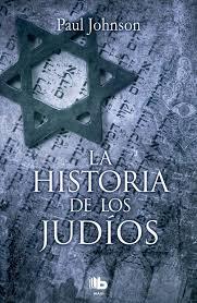 LA HISTORIA DE LOS JUDíOS | 9788490704004 | JOHNSON, PAUL