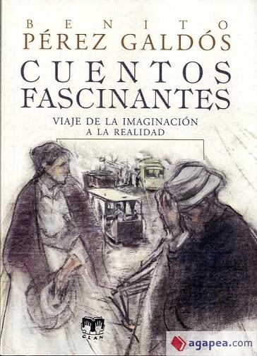 CUENTOS FASCINANTES | 9788496745759 | PÉREZ GALDÓS, BENITO