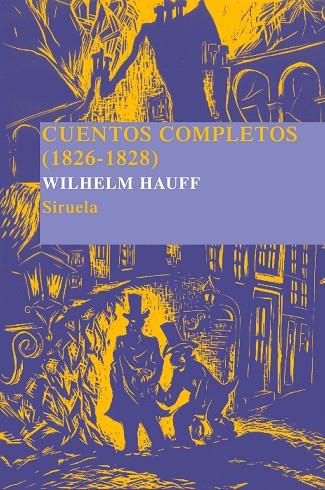 CUENTOS COMPLETOS W. HAUFF TE-7 | 9788498410532 | HAUFF, WILHELM