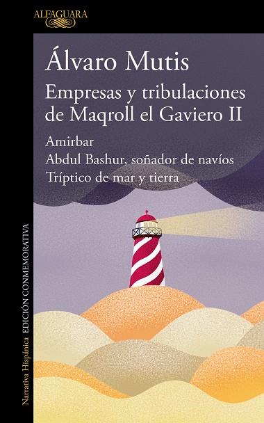 EMPRESAS Y TRIBULACIONES DE MAQROLL EL GAVIERO II | 9788420476506 | MUTIS, ÁLVARO