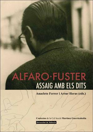 ALFARO-FUSTER. ASSAIG AMB ELS DITS. | 9788491331025 | VARIOS AUTORES