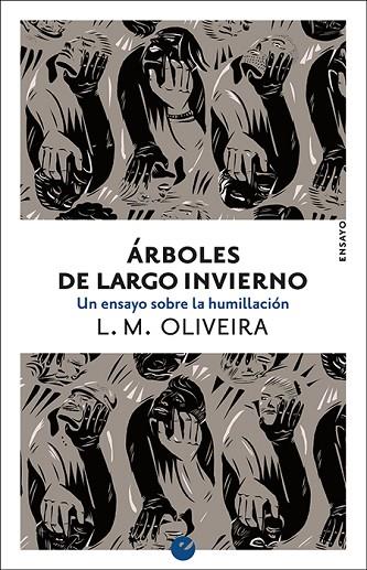 ÁRBOLES DE LARGO INVIERNO | 9788416876501 | OLIVEIRA, L. M.