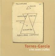 TORRES-GARCIA A LES SEVES CRUÏLL | 9788480432320 | AROCENA ARMAS, NICOLáS/LLORENS , TOMàS