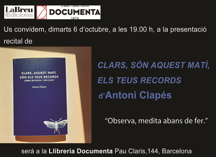 Antoni Clapés presenta i recita "Clars, són aquest matí, els teus records" - 