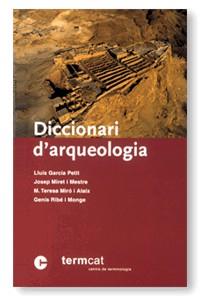 DICCIONARI D'ARQUEOLOGIA | 9788439358008 | GARCIA PETIT, LLUIS;