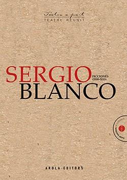 SERGIO BLANCO FICCIONES (2000-2001) | 9788494927041 | BLANCO, SERGIO