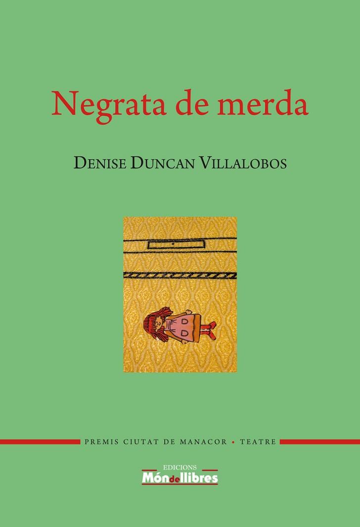 NEGRATA DE MERDA | 9788409058334 | DENISE DUNCAN VILLALOBOS