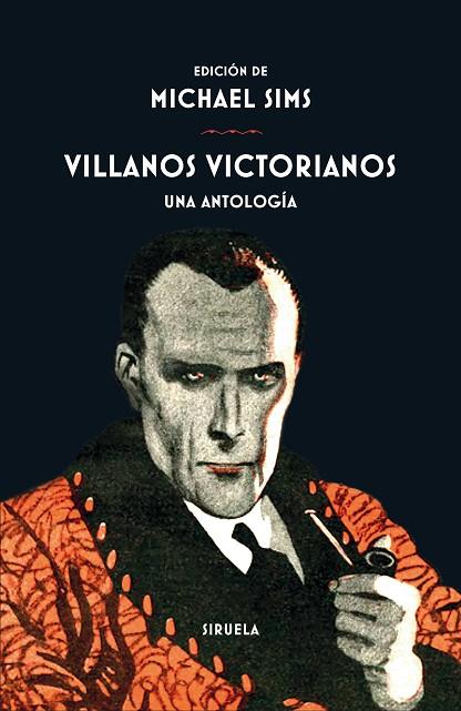VILLANOS VICTORIANOS (UNA ANTOLOGIA) | 9788418245503 | SIMS, MICHAEL (ED.)