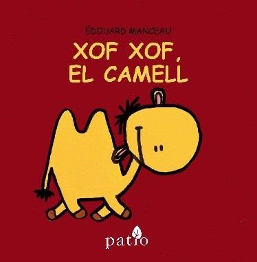 XOF XOF, EL CAMELL | 9788416256747 | MANCEAU, EDOUARD