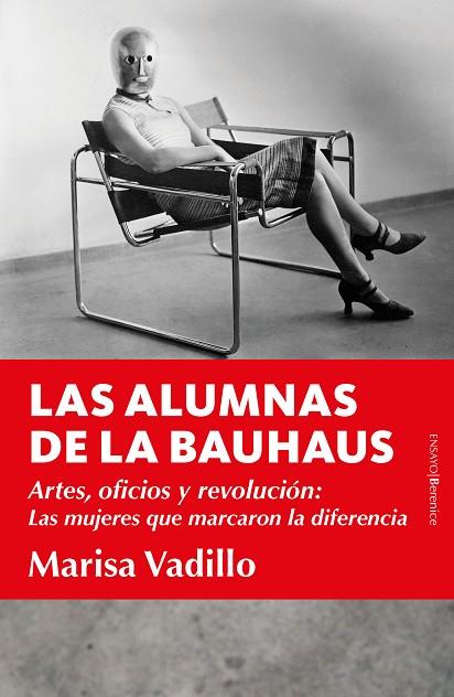 LAS ALUMNAS DE LA BAUHAUS | 9788418709449 | MARISA VADILLO