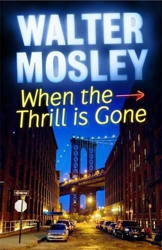 WHEN THE THRILL IS GONE | 9781780220123 | MOSLEY