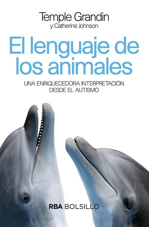 EL LENGUAJE DE LOS ANIMALES (BOLSILLO) | 9788492966899 | GRANDIN TEMPLE/JOHNSON CATHERINE