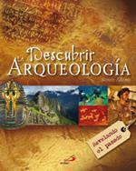 DESCUBRIR LA ARQUEOLOGIA | 9788428532808 | ADAMS