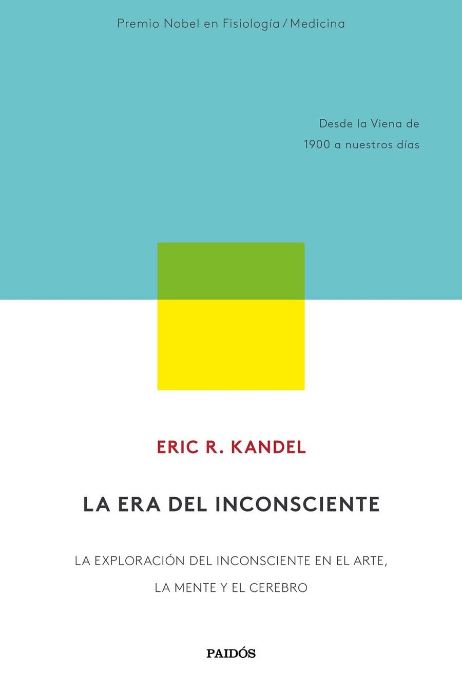 LA ERA DEL INCONSCIENTE | 9788449337871 | KANDEL, ERIC R.