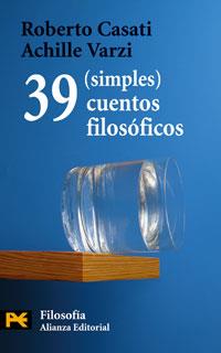 39 (SIMPLES) CUENTOS FILOS¾FICOS | 9788420661544 | CASATI, ROBERTO; VAR