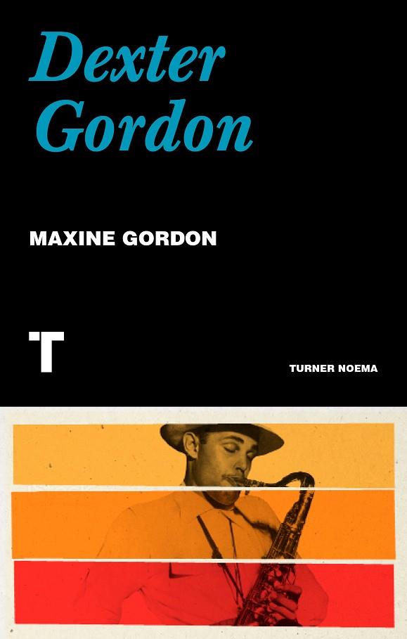 DEXTER GORDON | 9788418895302 | GORDON, MAXINE
