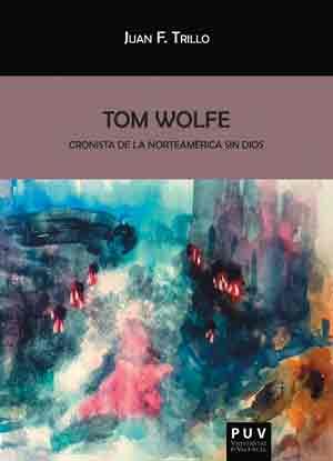 TOM WOLFE | 9788437099354 | TRILLO, JUAN F.