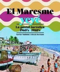 EL MARESME YEYÉ | 9788418243905 | SERRANO, ALEXIS/NUBIOLA, XAVIER