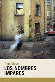LOS NOMBRE IMPARES | 9788418504365 | CHICO MORALES, ÁLEX