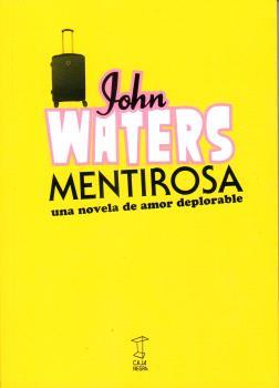 MENTIROSA | 9789878272061 | JOHN WATERS