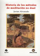 HISTORIA DE LOS MÉTODOS DE MEDITACIÓN NO DUAL | 9788415550273 | ALVARADO PLANAS, JAVIER