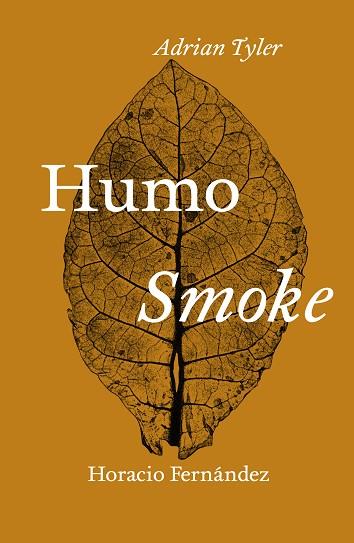 HUMO / SMOKE | 9788418428654 | TYLER, ADRIAN/FERNÁNDEZ, HORACIO