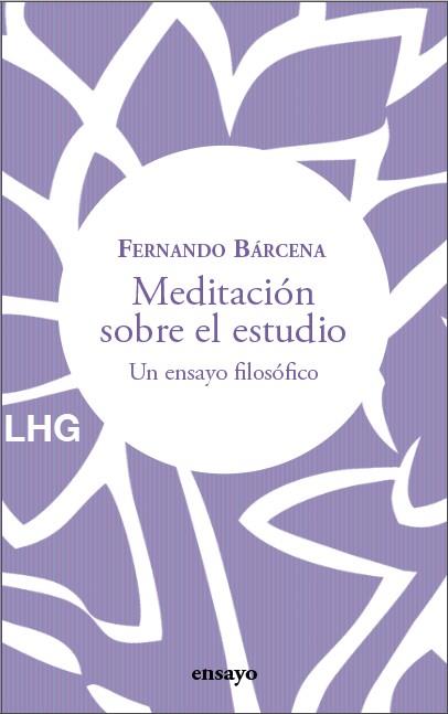 MEDITACIÓN SOBRE EL ESTUDIO | 9788418657436 | BÁRCENA, FERNANDO