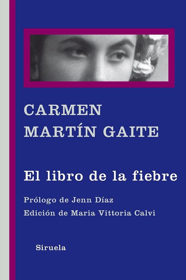 LIBRO DE LA FIEBRE, EL | 9788416465309 | MARTIN GAITE, CARMEN