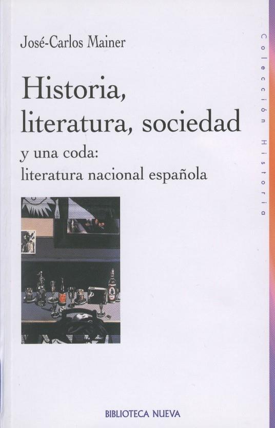 HISTORIA, LITERATURA, SOCIEDAD | 9788470307683 | JOSE-CARLOS MAINER