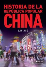 HISTORIA DE LA REPÚBLICA POPULAR CHINA | 9789507546662 | JIE LU