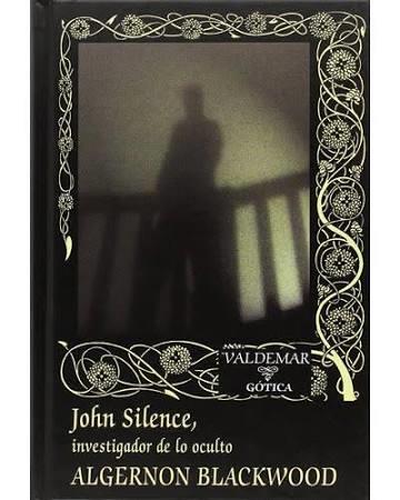 JOHN SILENCE | 9788477028697 | BLACKWOOD, ALGERNON