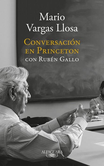 CONVERSACIóN EN PRINCETON | 9788420431789 | VARGAS LLOSA, MARIO 