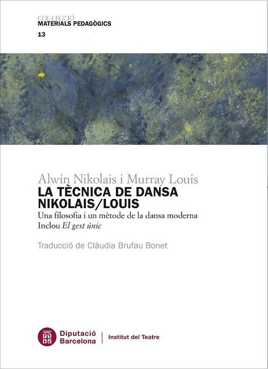 LA TÈCNICA DE LA DANSA NIKOLAIS/LOUIS | 9788498038385 | NIKOLAIS, ALWIN/LOUIS, MURRAY