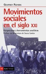 MOVIMIENTOS SOCIALES EN EL SIGLO XXI | 9788498889215 | PLEYERS, GEOFFREY