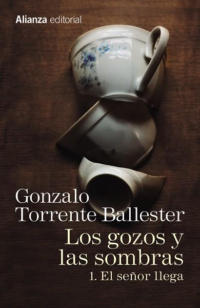 LOS GOZOS Y LAS SOMBRAS 1: EL SEÑOR LLEGA | 9788491045755 | TORRENTE BALLESTER, GONZALO