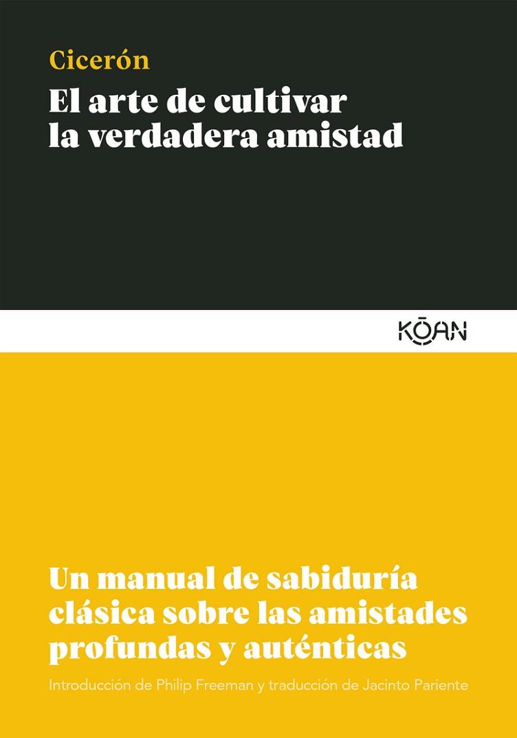 EL ARTE DE CULTIVAR LA VERDADERA AMISTAD | 9788412053777 | CICERÓN, MARCO TULIO