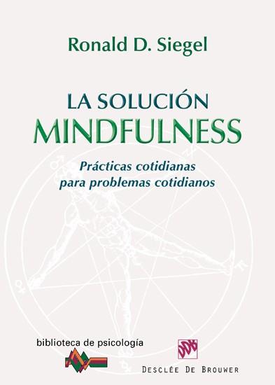 LA SOLUCIÓN MINDFULNESS | 9788433024749 | SIEGEL, RONALD D.