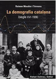 LA DEMOGRAFIA CATALANA SEGLE XVI - 1936 | 9788423208760 | MASDEU TERMENS, RAIMON