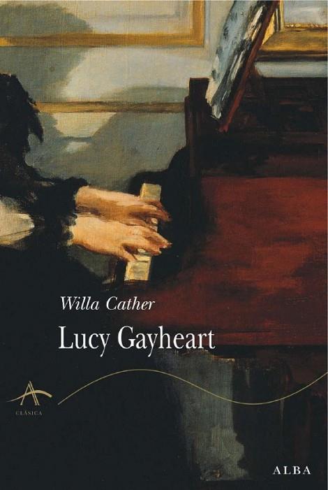 LUCY GAYHEART | 9788484284178 | CATHER, WILLA