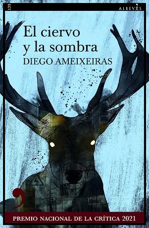EL CIERVO Y LA SOMBRA | 9788418584794 | AMEIXEIRAS, DIEGO