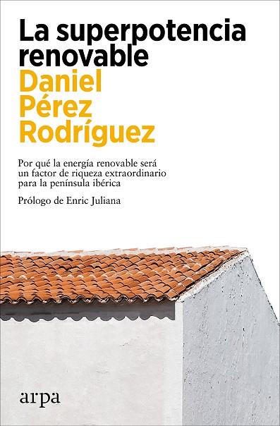 LA SUPERPOTENCIA RENOVABLE (CASTELLA) | 9788419558299 | PÉREZ RODRÍGUEZ, DANIEL