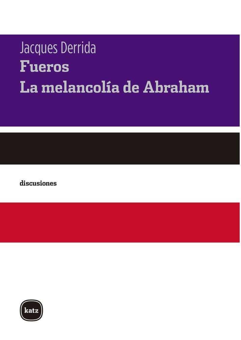 FUEROS. LA MELANCOLÍA DE ABRAHAM | 9788415917496 | DERRIDA JACQUES