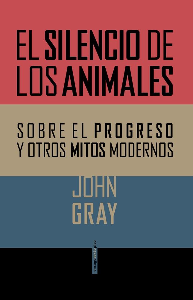 EL SILENCIO DE LOS ANIMALES | 9788415601357 | GRAY, JOHN