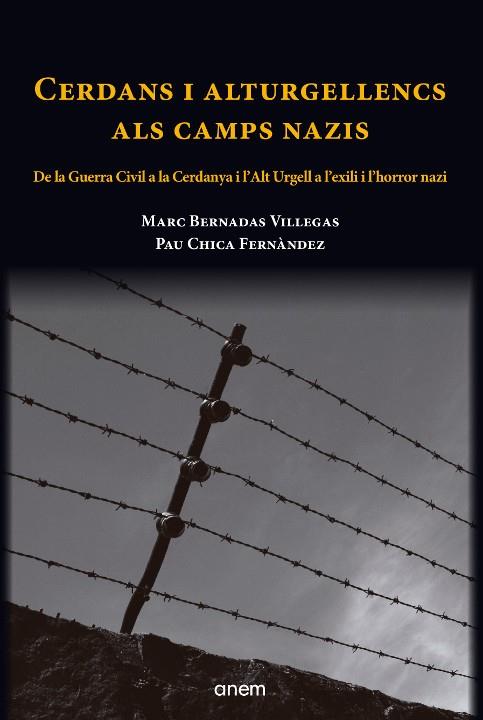 CERDANS I ALTURGELLENCS ALS CAMPS NAZIS | 9788412135961 | BERNADAS VILLEGAS, MARC/CHICA FERNÁNDEZ, PAU