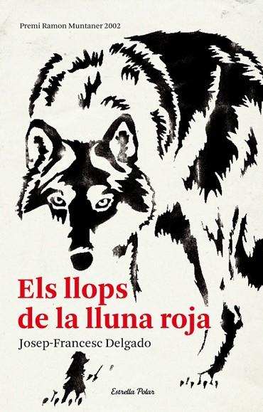 ELS LLOPS DE LA LLUNA ROJA | 9788492671571 | DELGADO, JOSEP-FRANCESC