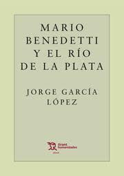 MARIO BENEDETTI Y EL RIO DE LA PLATA | 9788417973780 | GARCIA LOPEZ, JORGE