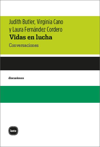 VIDAS EN LUCHA | 9788415917373 | BUTLER, JUDITH/CANO (ARGENTINA), VIRGINIA/FERNÁNDEZ CORDERO, LAURA