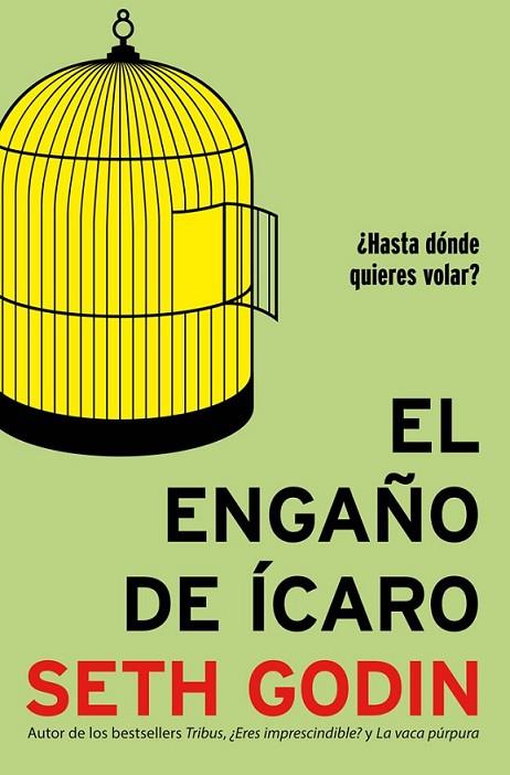 EL ENGAÑO DE ÍCARO | 9788498752946 | GODIN