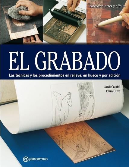 EL GRABADO | 9788434214170 | CATAFAL, JORDI/OLIVA, CLARA