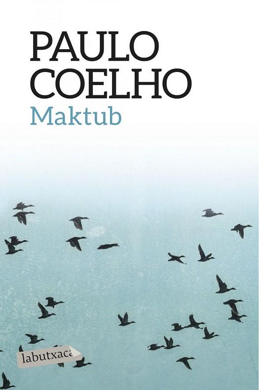 MAKTUB | 9788416334551 | COELHO, PAULO